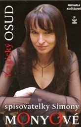 Tragick&yacute; osud spisovatelky Simony Monyov&eacute;