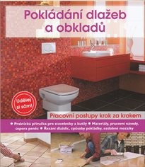 Pokládání dlažeb a obkladů