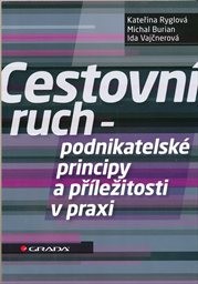 Cestovní ruch - podnikatelské principy a příležitosti v praxi