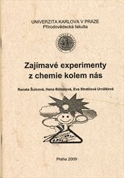 Zaj&iacute;mav&eacute; experimenty z chemie kolem n&aacute;s