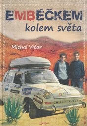 Emb&eacute;čkem kolem světa