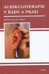 Aurikuloterapie v řádu a praxi
