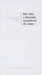 Role státu v německém hospodářství 20. století
(I)