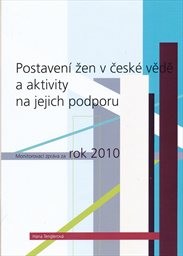 Postaven&iacute; žen v česk&eacute; vědě a aktivity na jejich podporu