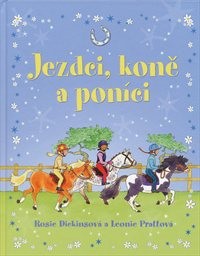 Jezdci, koně a poníci