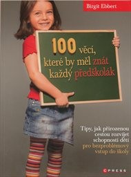 100 věcí, které by měl znát každý předškolák