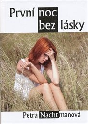 Prvn&iacute; noc bez l&aacute;sky