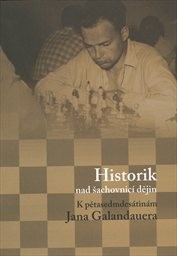 Historik nad šachovnic&iacute; dějin