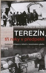 Terezín, tři roky v předpeklí