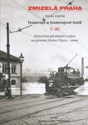 Tramvaje a tramvajové tratě
                        (3. díl,)
                    