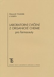 Laboratorní cvičení z organické chemie pro farmaceuty