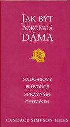 Jak být dokonalá dáma