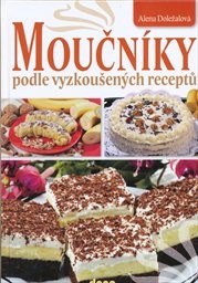 Moučníky podle vyzkoušených receptů