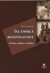 Islámská rozpínavost včera, dnes a zítra