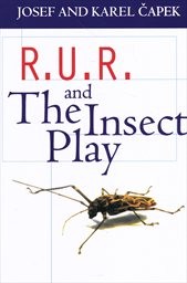R.U.R. and The insect play