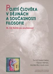 Pojetí člověka v dějinách a současnosti filosofie
(II,)