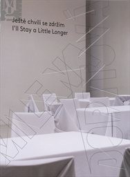 Ještě chv&iacute;li se zdrž&iacute;m