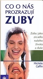 Co o nás prozrazují zuby