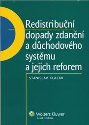Redistribuční dopady zdanění a důchodového systému a jejich reforem