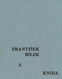 František Bílek a kniha