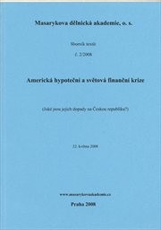 Americk&aacute; hypotečn&iacute; a světov&aacute; finančn&iacute; krize