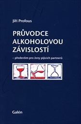 Průvodce alkoholovou z&aacute;vislost&iacute;