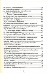 Eurozatykač, tři &uacute;stavn&iacute; soudy a dominance pr&aacute;va Evropsk&eacute; unie