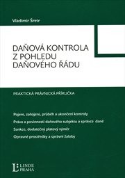 Daňov&aacute; kontrola z pohledu daňov&eacute;ho ř&aacute;du