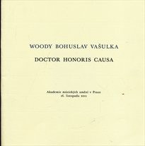 Woody Bohuslav Vašulka, doctor honoris causa