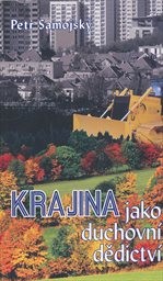Krajina jako duchovn&iacute; dědictv&iacute;
