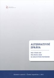 Alternativní zpráva pro výbor OSN pro práva osob se zdravotním postižením