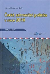 Česk&aacute; zahraničn&iacute; politika v roce 2010