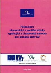 Potenci&aacute;ln&iacute; ekonomick&eacute; a soci&aacute;ln&iacute; &uacute;činky vypl&yacute;vaj&iacute;c&iacute; z Lisabonsk&eacute; smlouvy pro člensk&eacute; st&aacute;ty EU