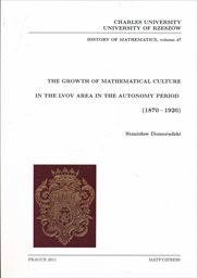 The growth of mathematical culture in the Lvov area in the autonomy period (1870-1920)