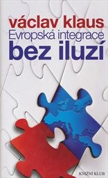 Evropsk&aacute; integrace bez iluz&iacute;