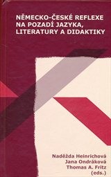 Německo-české reflexe na pozadí jazyka, literatury a didaktiky