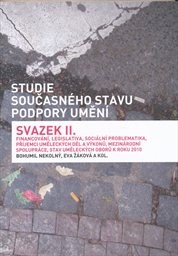 Studie současného stavu podpory umění
(Svazek II,)
