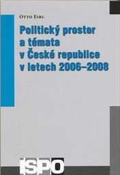 Politický prostor a témata v České republice v letech 2006–2008