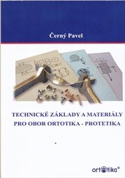 Technické základy a materiály pro obor ortotika-protetika