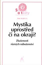 Mystika uprostřed či na okraji?