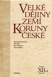 Velké dějiny zemí Koruny české
                        (Sv. XII. [část] a,)
                    