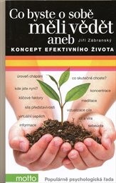 Co byste o sobě měli vědět, aneb, Koncept efektivního života