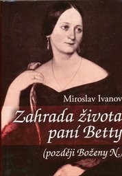 Zahrada života paní Betty (později Boženy N.)