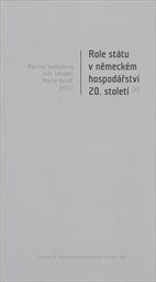 Role státu v německém hospodářství 20. století
(II)