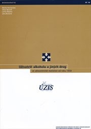 Uživatel&eacute; alkoholu a jin&yacute;ch drog ve zdravotnick&eacute; statistice od roku 1959