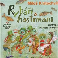 Rybáři a hastrmani