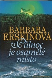 Půlnoc je osamělé místo