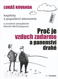 Proč je vzduch zadarmo a panenství drahé