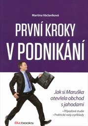 Prvn&iacute; kroky v podnik&aacute;n&iacute;