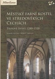 Městský farní kostel ve středověkých Čechách
